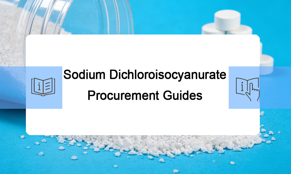 Sodium Dichloroisocyanurate Procurement Guides
